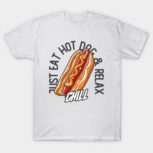 just hot dog relax T-Shirt